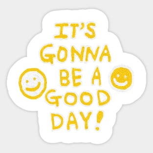 it's gonna be a good day, oil painting Sticker